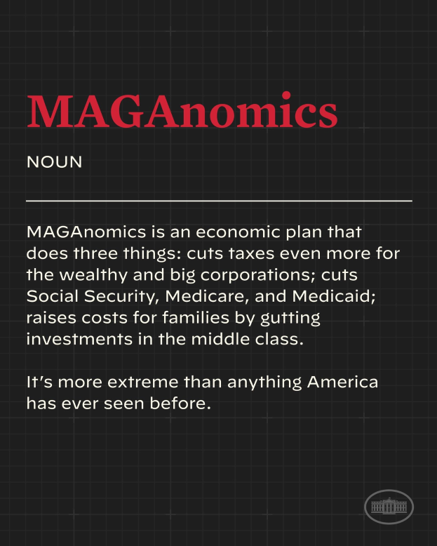 Plakat mit fettgedrucktem schwarzem Text auf weißem Hintergrund, eingerahmt von einem schmalen schwarzen Rand, das "Maganomics: Ein Wirtschaftsplan, der drei Dinge tut: Steuern für die Reichen und Großunternehmen weiter senken."