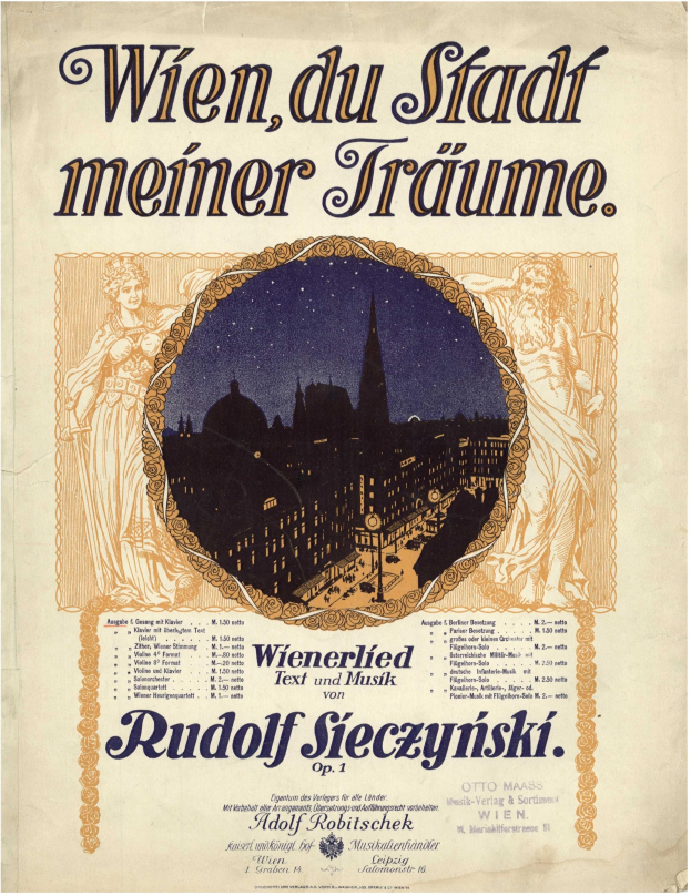 Plakat für Rudolf Sieczynski's Oper "Wien, du Stadt Meiner Träume" mit einer Stadtansicht als Hintergrund und Text zur Beschreibung der Aufführung.